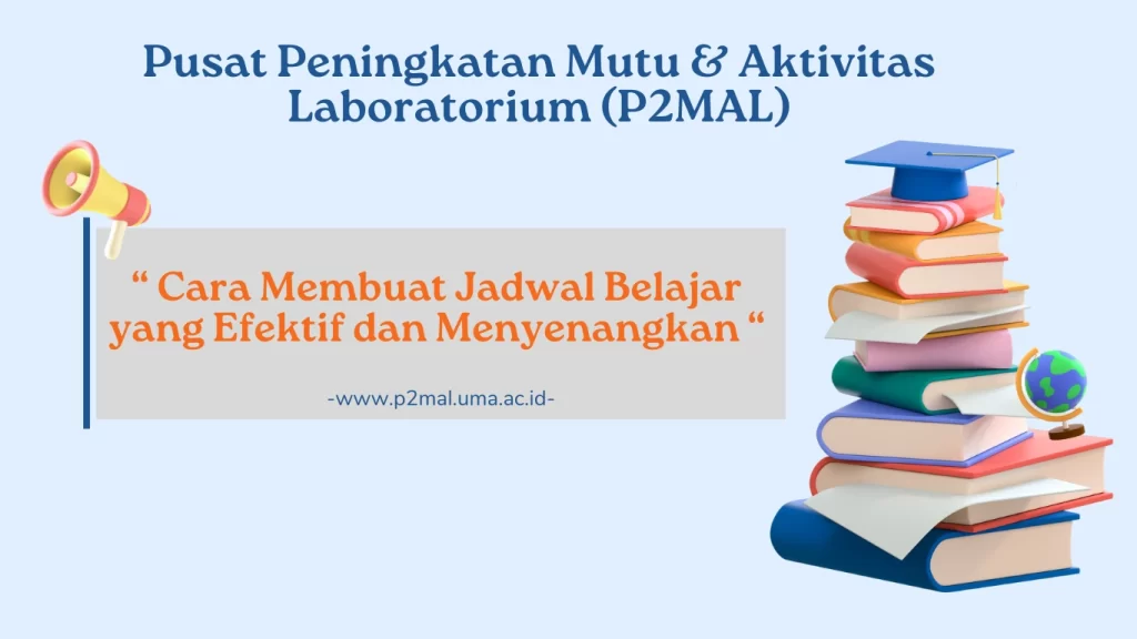 Cara Membuat Jadwal Belajar Yang Efektif Dan Menyenangkan – P2MAL